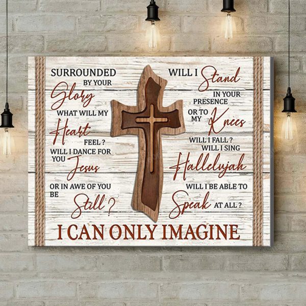 Housewarming Gifts Christian Decor Wooden Cross I Can Only Imagine - Canvas Print Wall Art Home Decor