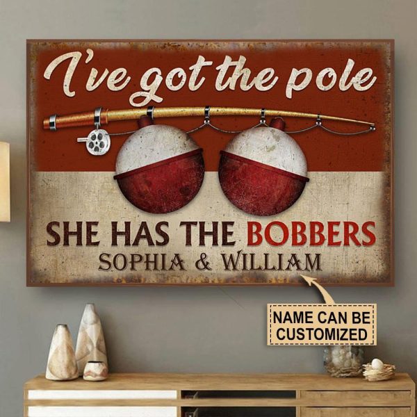 here Gifts Personalized Fishing Got The Pole Canvas Home Decor