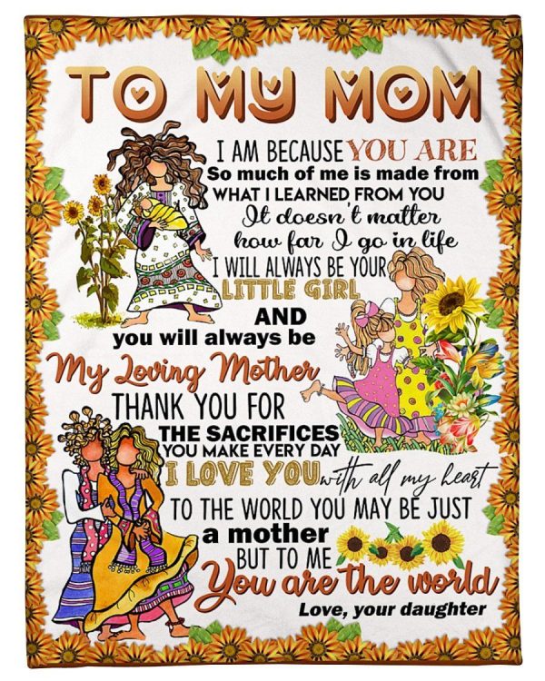 Hippie I Am Because You Are So Much Of Me Daughter Gifts For Mom Fleec