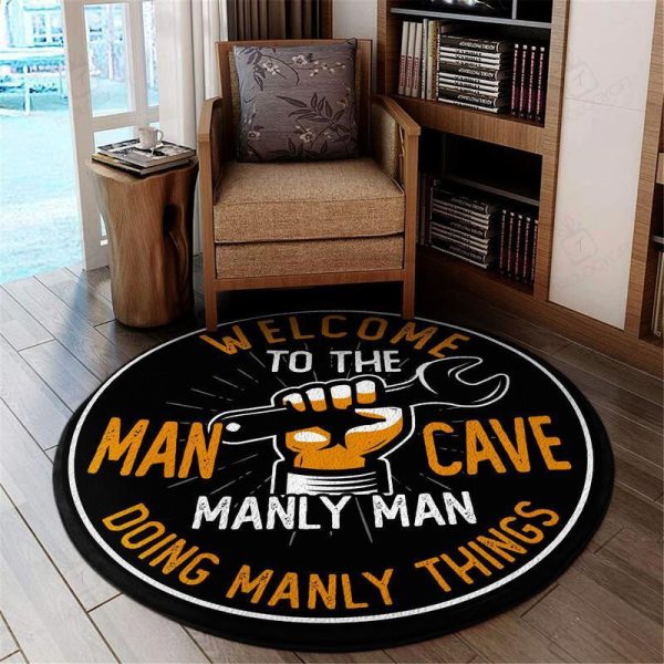 Welcome To The Man Cave Manly Men Doing Manly Things Living Room Round Mat Circle Rug